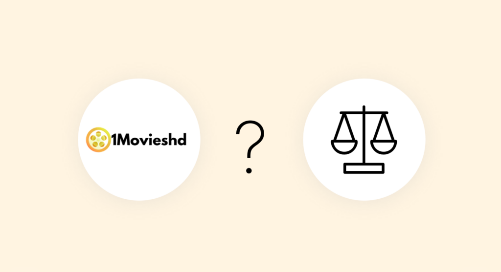 Is 1MoviesHD legal?